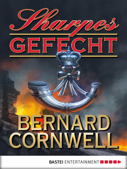 Title details for Sharpes Gefecht by Bernard Cornwell - Available